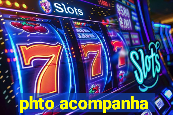 phto acompanha